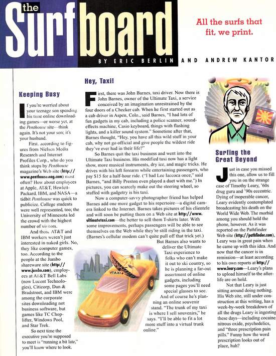 Taxi Featured In Internet World Magazine July 1996 - First there was Jon Barnes, taxi driver. Now there is Jon Barnes, owner of the Ultimate Taxi, a service conceived by an imagination unrestrained by the four doors of the Checker cab. When he first started out as a cab driver in Aspen, Colo., said Barnes, 