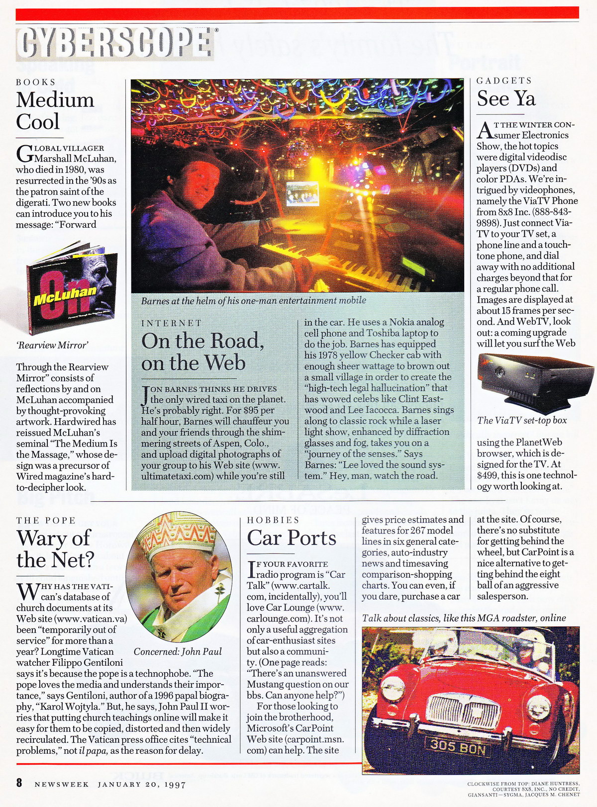 Taxi Featured In Newsweek Magazine January 1997 - Jon Barnes thinks he drives the only wired taxi on the planet. He's probably right. For $95 per half hour, Barnes will chauffeur you and your friends through the shimmering streets of Aspen, Colo., and upload digital photographs of your group to his Web site (www.ultimatetaxi.com) while you're still in the car. He uses a Nokia analog cell phone and Toshiba laptop to do the job. Barnes has equipped his 1978 Checker cab with enough sheer wattage to brown out a small village in order to create the - high-tech legal hallucination - that has wowed celebs like Clint Eastwood and Lee Iacocca. Barnes sings along to classic rock while a laser light show, enhanced by diffraction glasses and fog, takes you on a  - journey of the senses.- Says Barnes: -lee loved the sound system.- Hey man, watch the road.