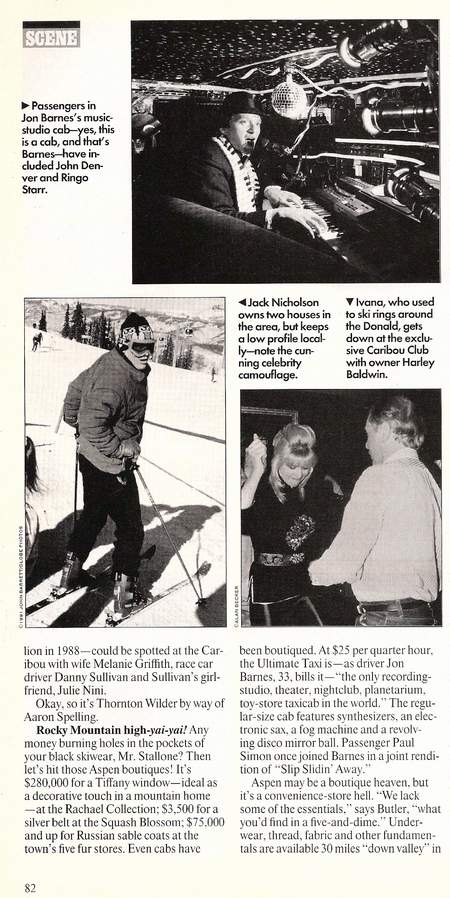 Taxi Featured In People Magazine March 1991 - Picture caption: Passengers in Jon Barnes's music studio cab-yes, this is a cab, and that's Barnes-have included John Denver and Ringo Starr
Article: Even cabs have been boutiqued. At $25 per quarter hour, the Ultimate Taxi is- as driver Jon Barnes, 33, bills it- 